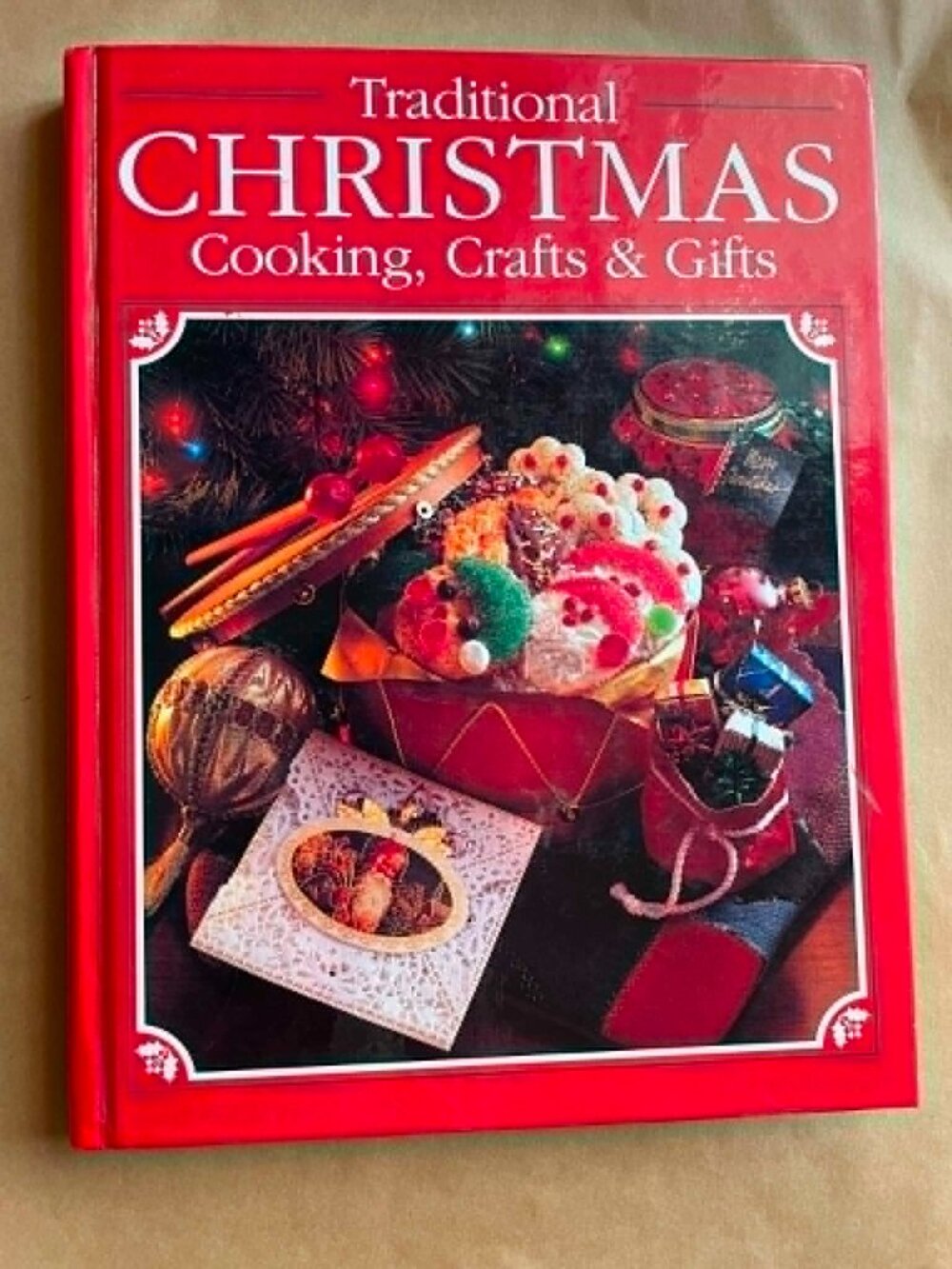 Traditional Christmas Cooking Crafts & Gifts Hardcover | Holiday Recipes Decor